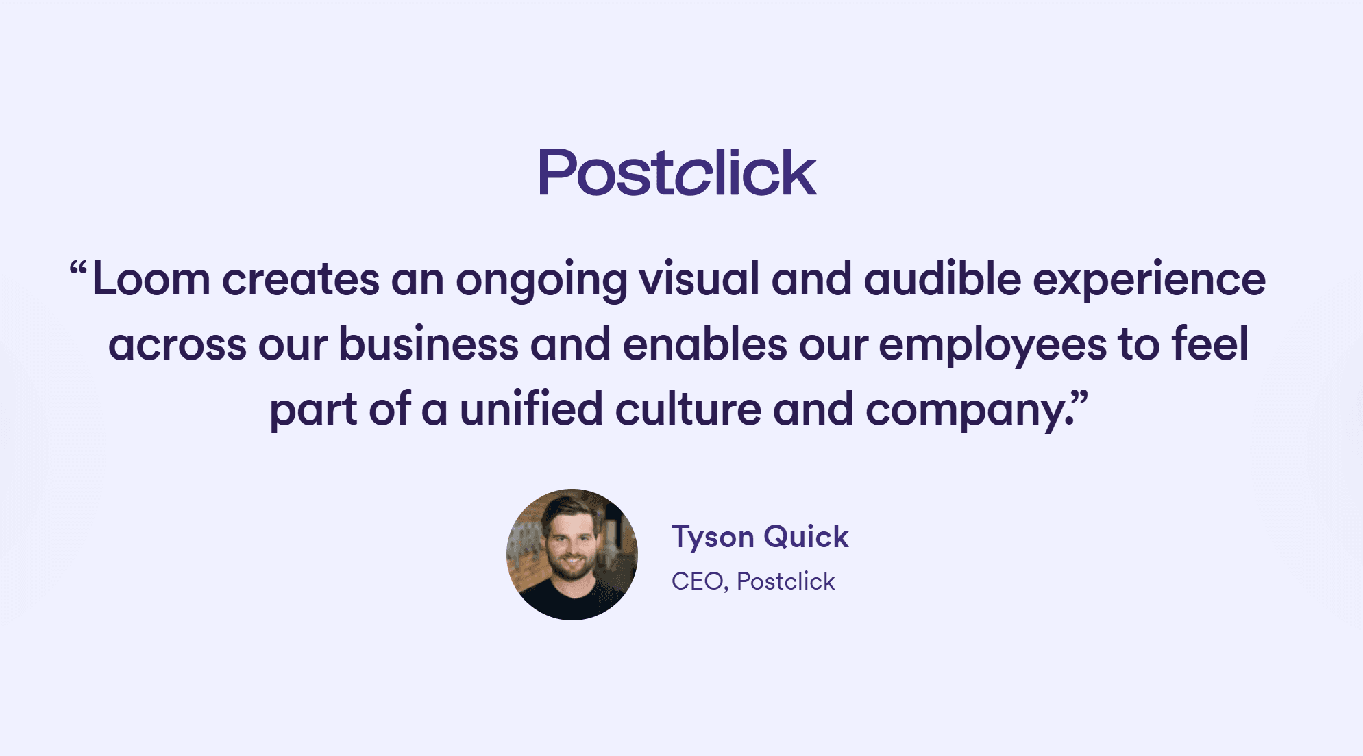 Postclick built a unified culture with Loom